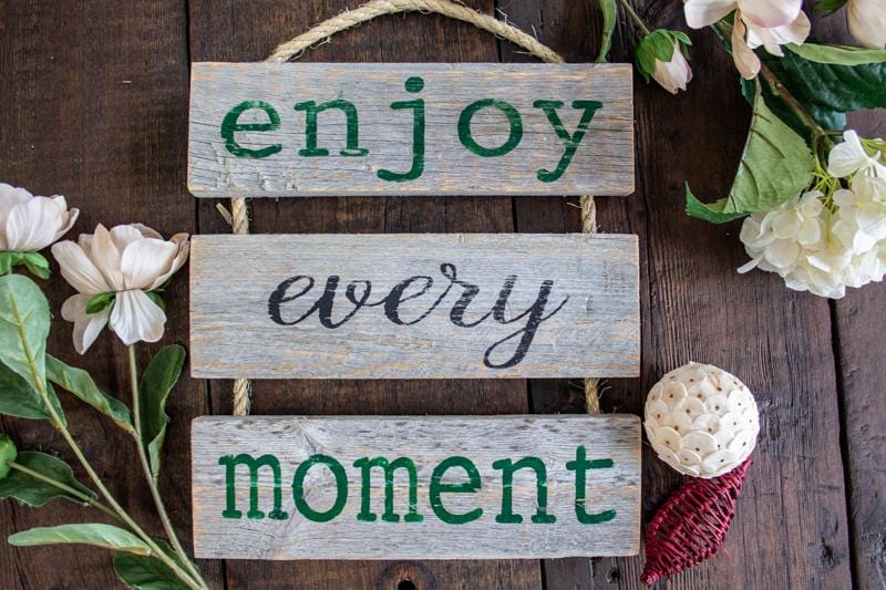 enjoy every moment - Rustic Farmhouse Cottage Wooden Sign Craft Kit